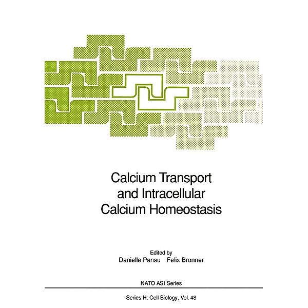Calcium Transport and Intracellular Calcium Homeostasis / Nato ASI Subseries H: Bd.48
