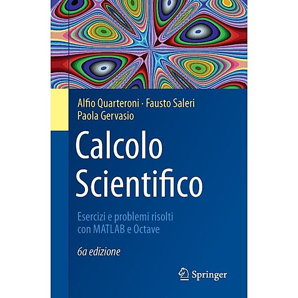 Calcolo Scientifico / UNITEXT Bd.105, Alfio Quarteroni, Fausto Saleri, Paola Gervasio
