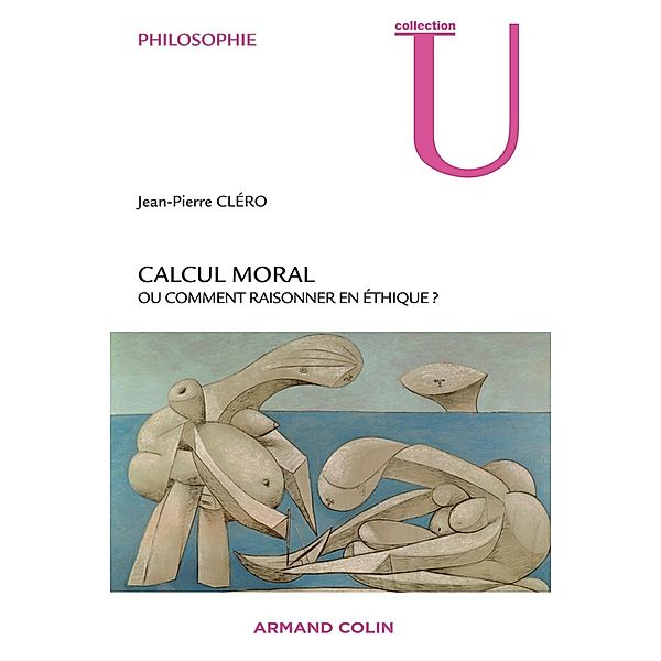 Calcul moral / Collection U, Jean-Pierre Cléro