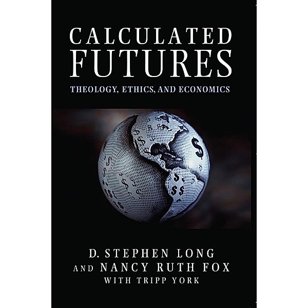 Calculated Futures, D. Stephen Long, Nancy Ruth Fox