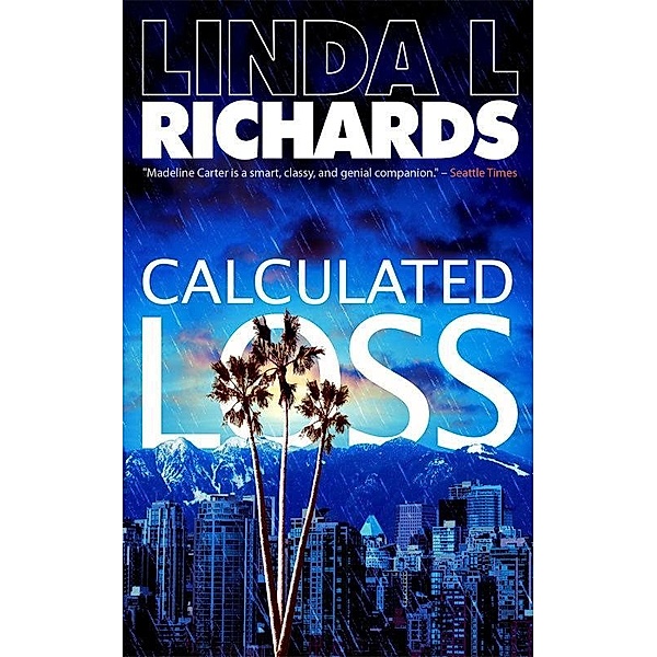 Calculated Loss / Linda L. Richards, Linda L. Richards