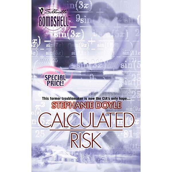 Calculated Risk (Mills & Boon Silhouette) / Mills & Boon Silhouette, Stephanie Doyle