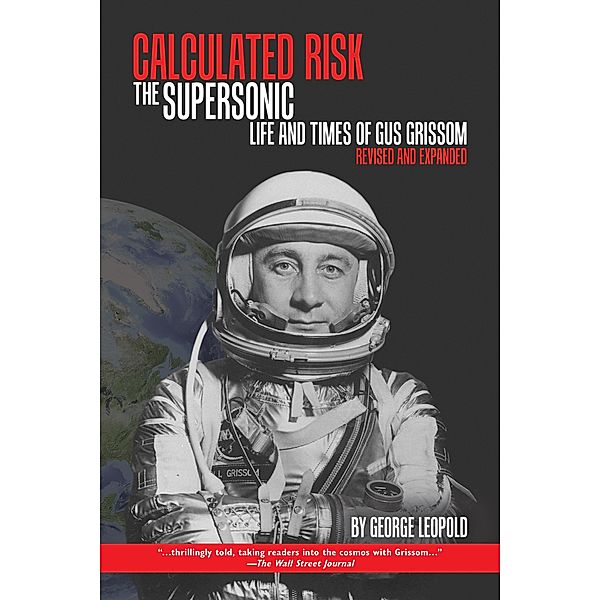 Calculated Risk / Purdue Studies in Aeronautics and Astronautics, George Leopold