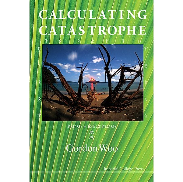 CALCULATING CATASTROPHE, Gordon Woo