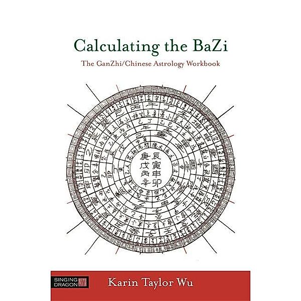 Calculating the BaZi, Karin Taylor Taylor Wu