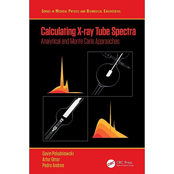 Calculating X-ray Tube Spectra, Gavin Poludniowski, Artur Omar, Pedro Andreo