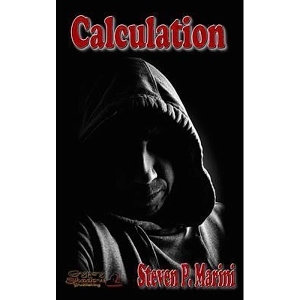 Calculation / Jack Contino Crime Stories Bd.3, Steven P. Marini