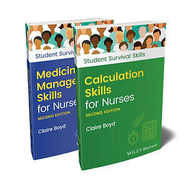 Calculation Skills for Nurses & Medicine Management Skills for Nurses, 2 Volume Set, Claire Boyd