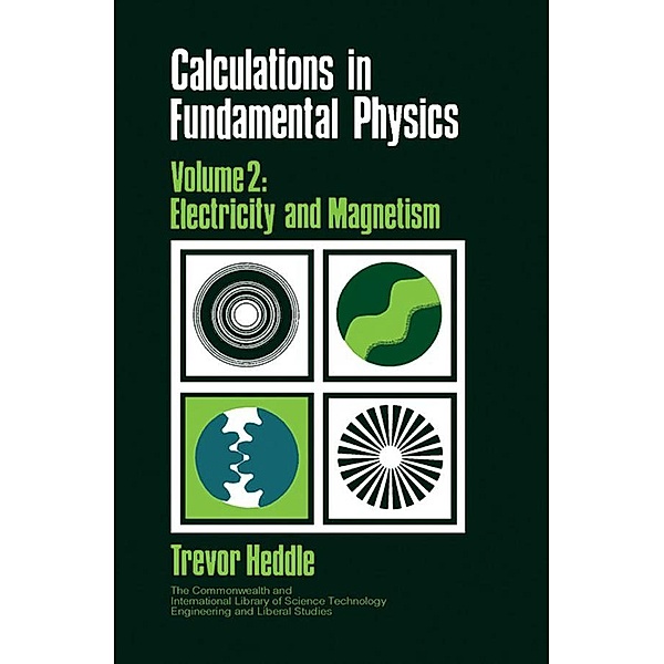 Calculations in Fundamental Physics, T. Heddle