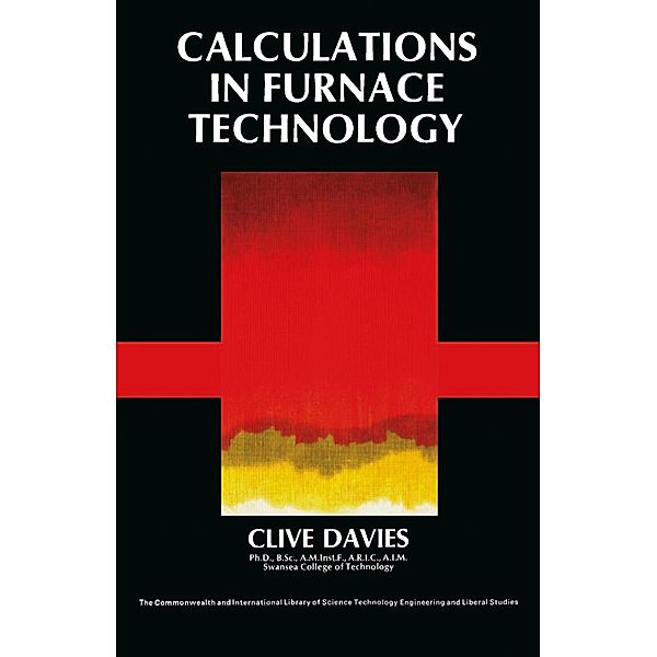 Calculations in Furnace Technology, Clive Davies