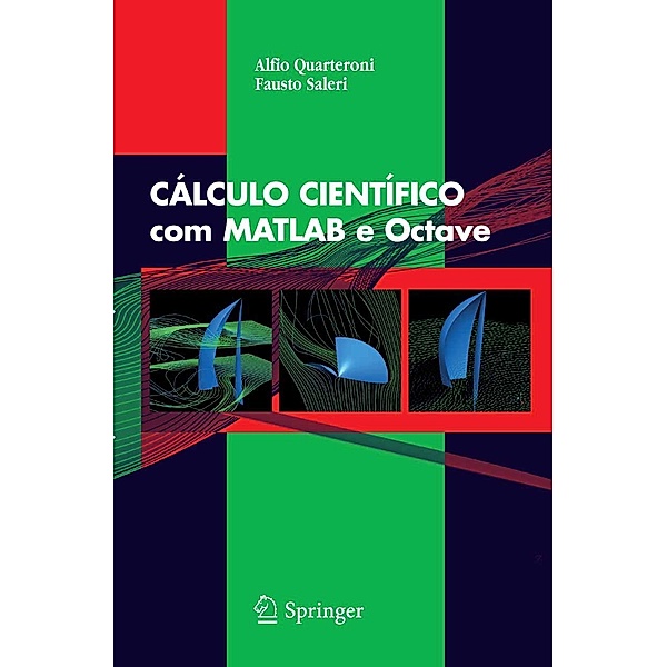 CÁLCULO CIENTÍFICO com MATLAB e Octave, A. Quarteroni, F. Saleri