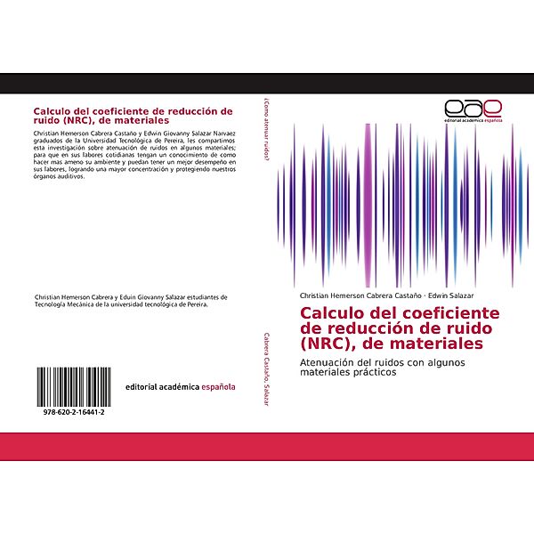 Calculo del coeficiente de reducción de ruido (NRC), de materiales, Christian Hemerson Cabrera Castaño, Edwin Salazar