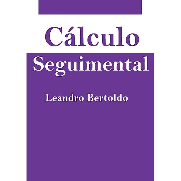 Cálculo Seguimental, Leandro Bertoldo