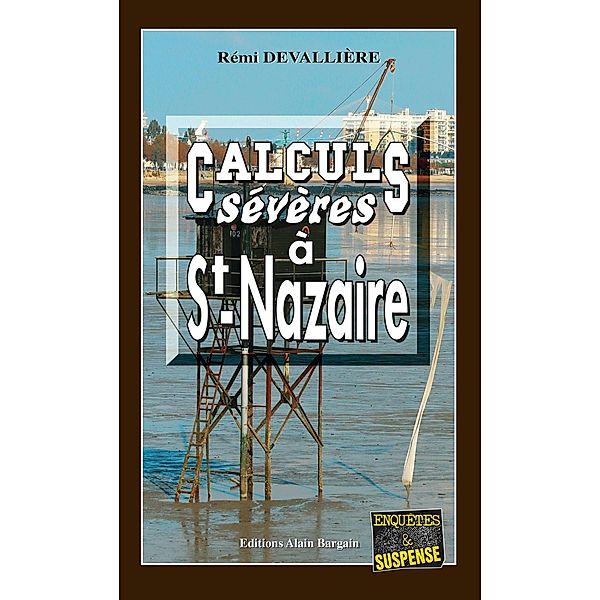 Calculs sévères à Saint-Nazaire, Rémi Devallière