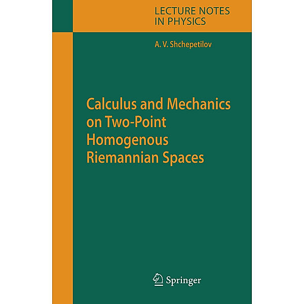 Calculus and Mechanics on Two-Point Homogenous Riemannian Spaces, Alexey V. Shchepetilov