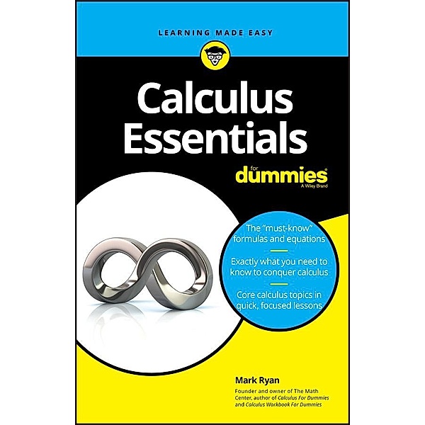 Calculus Essentials For Dummies, Mark Ryan