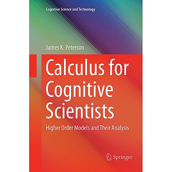 Calculus for Cognitive Scientists, James K. Peterson