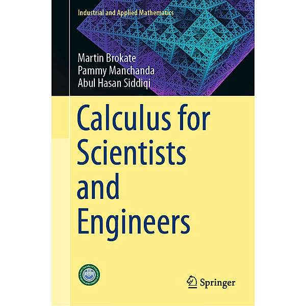 Calculus for Scientists and Engineers, Martin Brokate, Pammy Manchanda, Abul Hasan Siddiqi