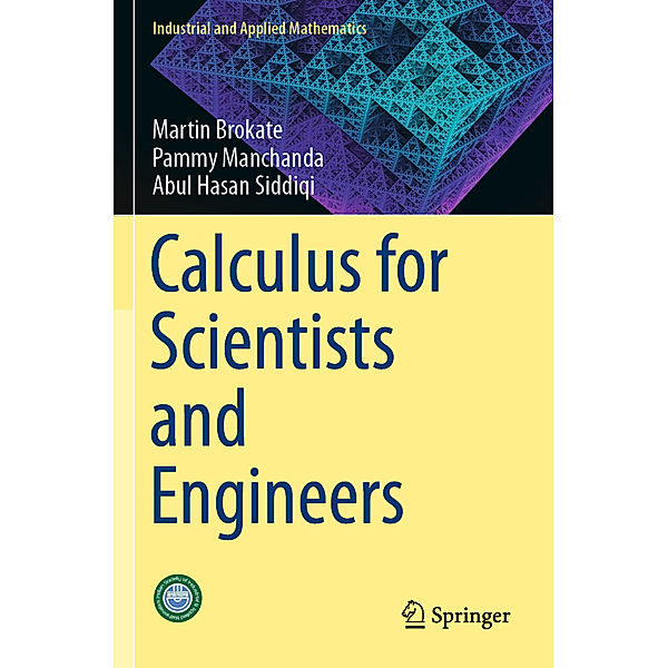 Calculus for Scientists and Engineers, Martin Brokate, Pammy Manchanda, Abul Hasan Siddiqi