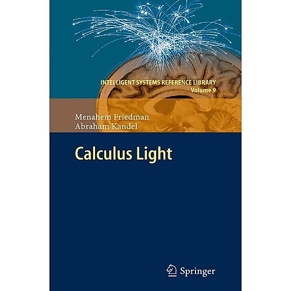 Calculus Light / Intelligent Systems Reference Library Bd.9, Menahem Friedman, Abraham Kandel