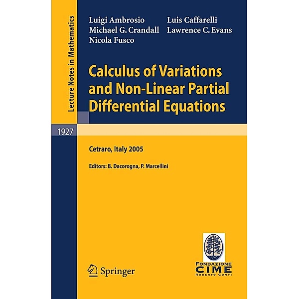 Calculus of Variations and Nonlinear Partial Differential Equations / Lecture Notes in Mathematics Bd.1927, Luigi Ambrosio, Luis A. Caffarelli, Michael G. Crandall, Lawrence C. Evans, Nicola Fusco