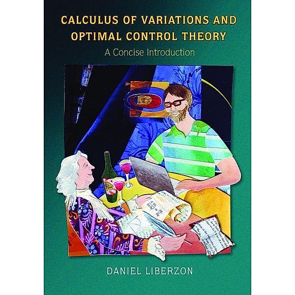 Calculus of Variations and Optimal Control Theory, Daniel Liberzon