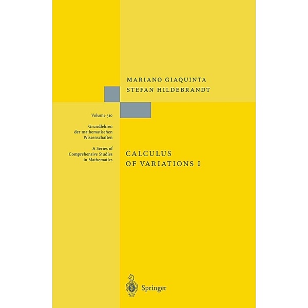 Calculus of Variations I / Grundlehren der mathematischen Wissenschaften Bd.310, Mariano Giaquinta, Stefan Hildebrandt