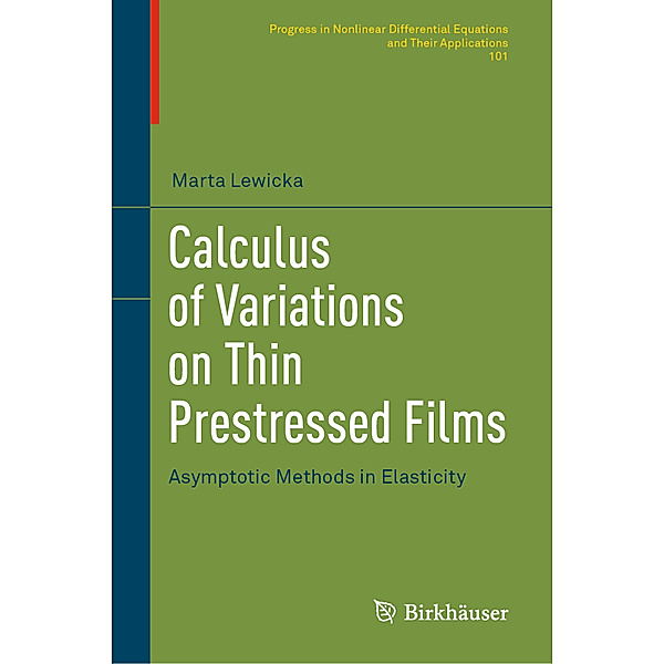 Calculus of Variations on Thin Prestressed Films, Marta Lewicka