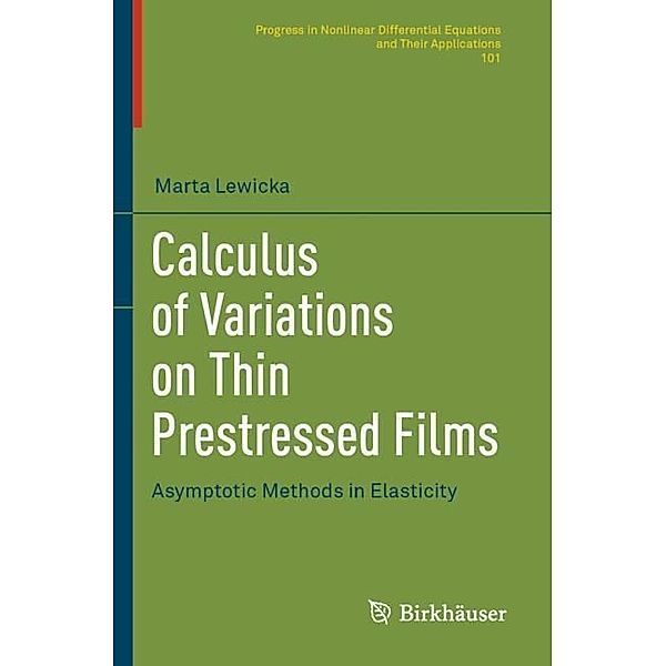 Calculus of Variations on Thin Prestressed Films, Marta Lewicka