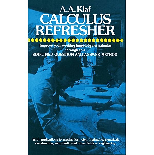 Calculus Refresher / Dover Books on Mathematics, A. A. Klaf