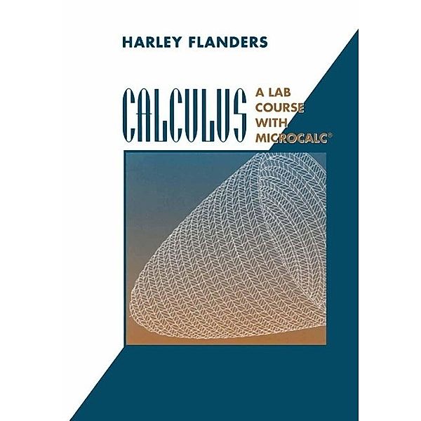 Calculus / Textbooks in Mathematical Sciences, Harley Flanders