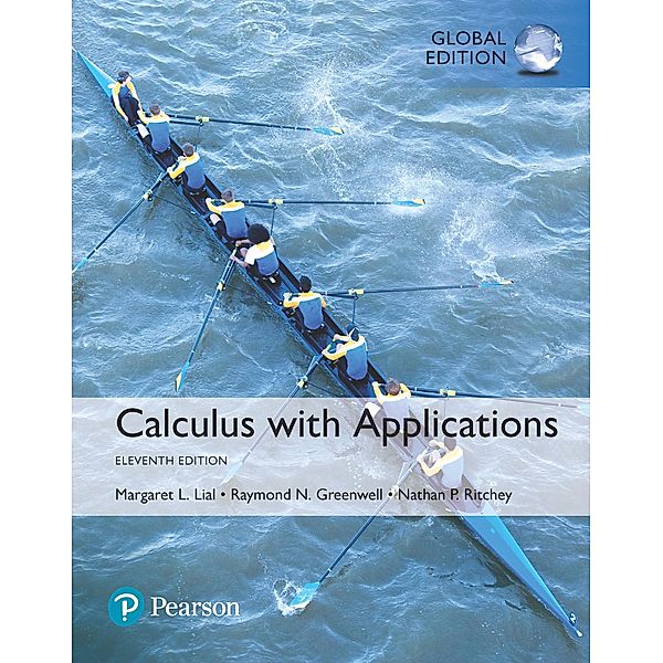 Calculus with Applications, eBook, Global Edition, Margaret L. Lial, Raymond N. Greenwell, Nathan P. Ritchey