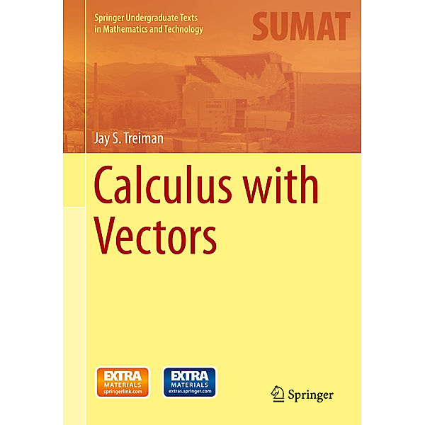 Calculus with Vectors, Jay S. Treiman