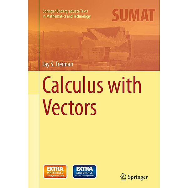 Calculus with Vectors, Jay S. Treiman