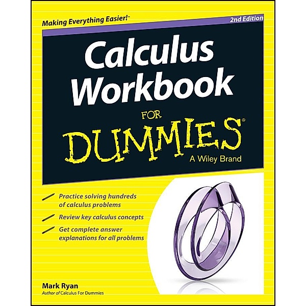 Calculus Workbook For Dummies, Mark Ryan