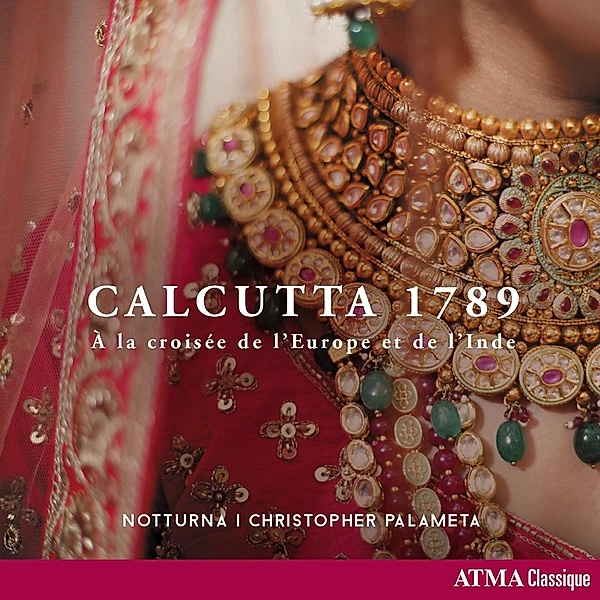 Calcutta 1789 - At the Crossroads between Europe and India, Christopher Palameta, Notturna