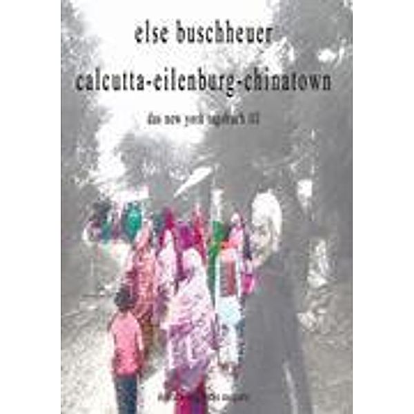 calcutta-eilenburg-chinatown, Else Buschheuer