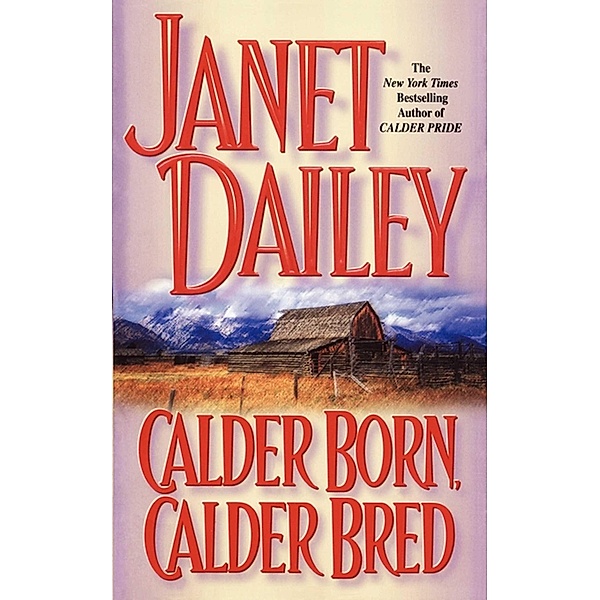 Calder Born, Calder Bred, Janet Dailey