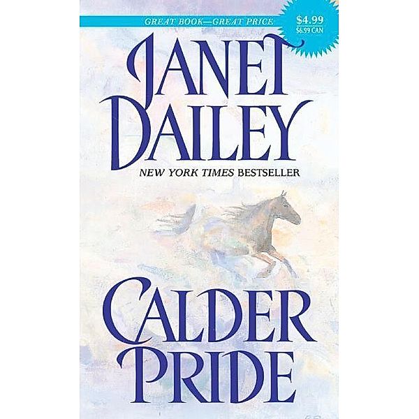Calder Pride / Calder Series Bd.5, Janet Dailey