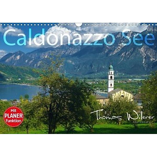 Caldonazzo See (Wandkalender 2020 DIN A3 quer), Thomas Willerer