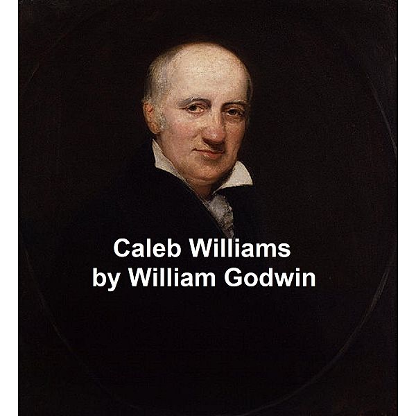 Caleb Williams, William Godwin