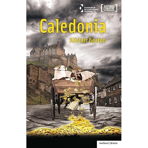 Caledonia / Modern Plays, Alistair Beaton