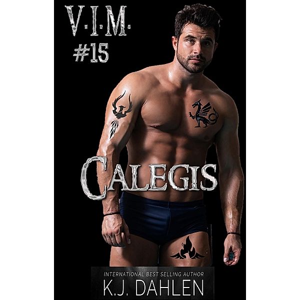 Calegis (Vengeance Is Mine, #15) / Vengeance Is Mine, Kj Dahlen