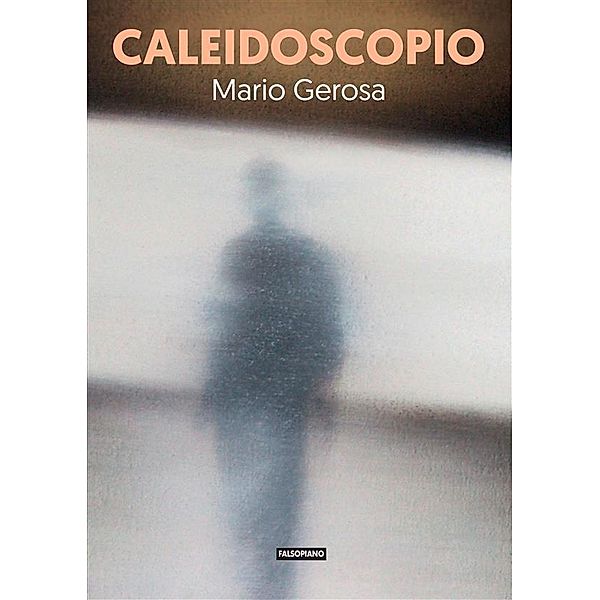 Caleidoscopio / Fogli volanti, Mario Gerosa