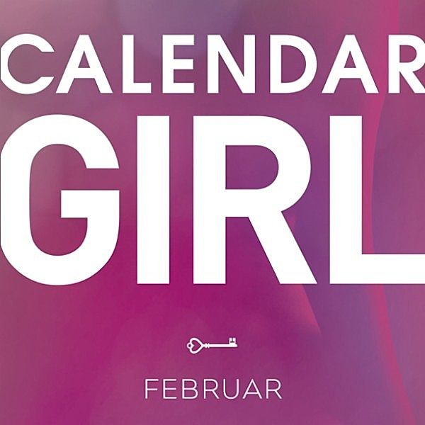 Calendar Girl - 2 - Calendar Girl, 2: Februar (uforkortet), Audrey Carlan