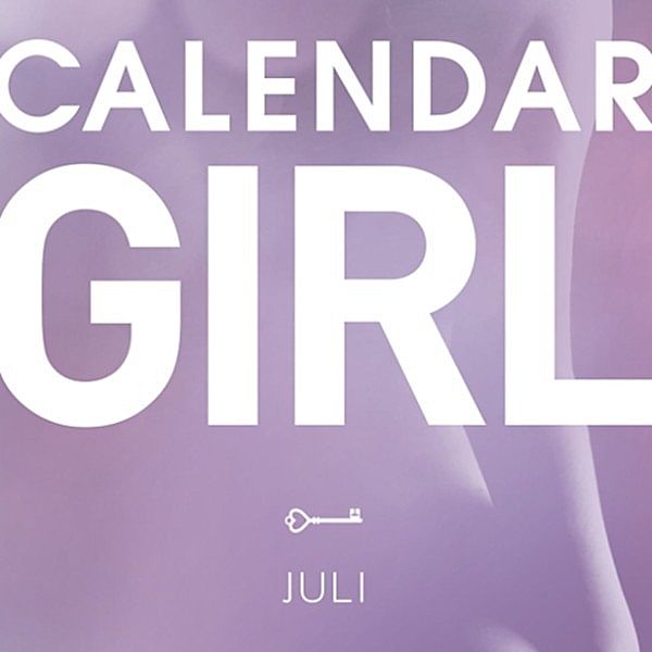 Calendar Girl - 7 - Juli - Calendar Girl 7 (uforkortet), Audrey Carlan