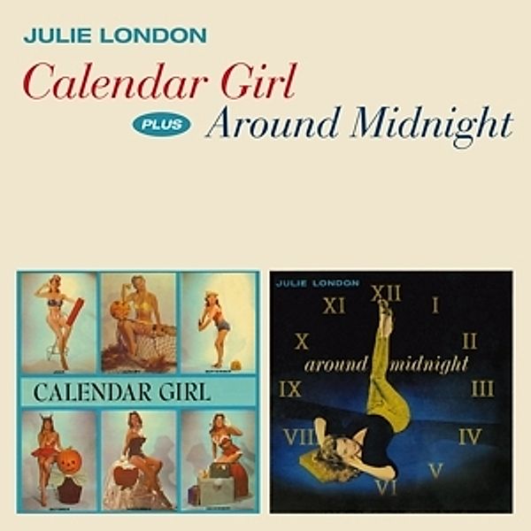 Calendar Girl+Around Midnight, Julie London