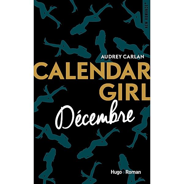 Calendar Girl - Décembre / Calendar girl Bd.12, Audrey Carlan