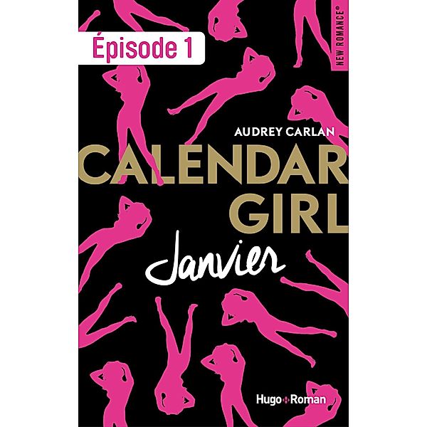 Calendar Girl - Janvier Episode 1 / Calendar girl - Janvier Bd.1, Audrey Carlan