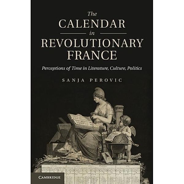 Calendar in Revolutionary France, Sanja Perovic